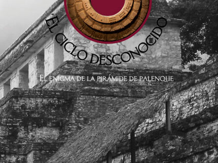Libro Mayas, El Ciclo Desconocido: El libro explora de forma elegante el mundo arqueológico maya y nos adentra en el sus