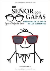Libro Un Señor Con Gafas. Libro De La Danza De Los Elementos: ¿Quién soy? ¿Qué soy? Estas preguntas tienen milenios de a
