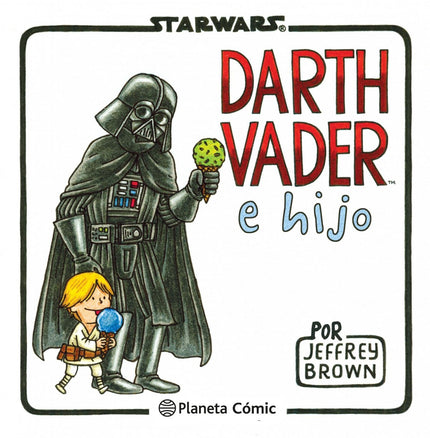 Libro Darth Vader E Hijo: Cómic humorístico que presenta que parte de una situación hipotética: Darth Vader, Lord Oscuro