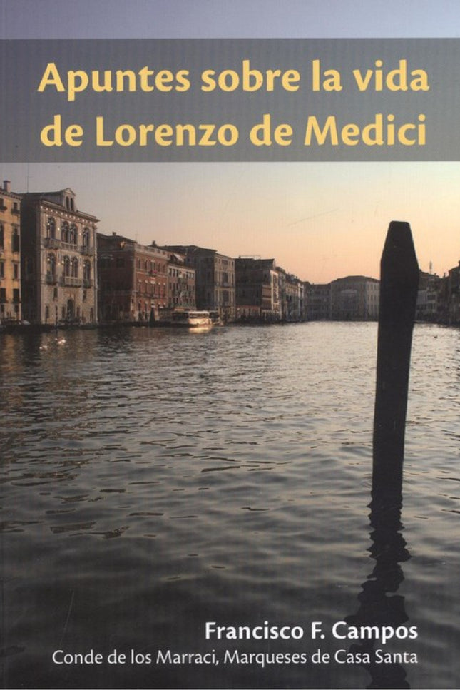 Libro Apuntes Sobre La Vida De Lorenzo De Medici: .