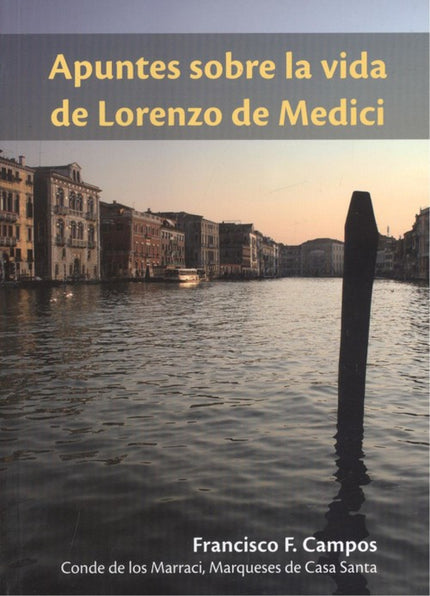 Libro Apuntes Sobre La Vida De Lorenzo De Medici: .