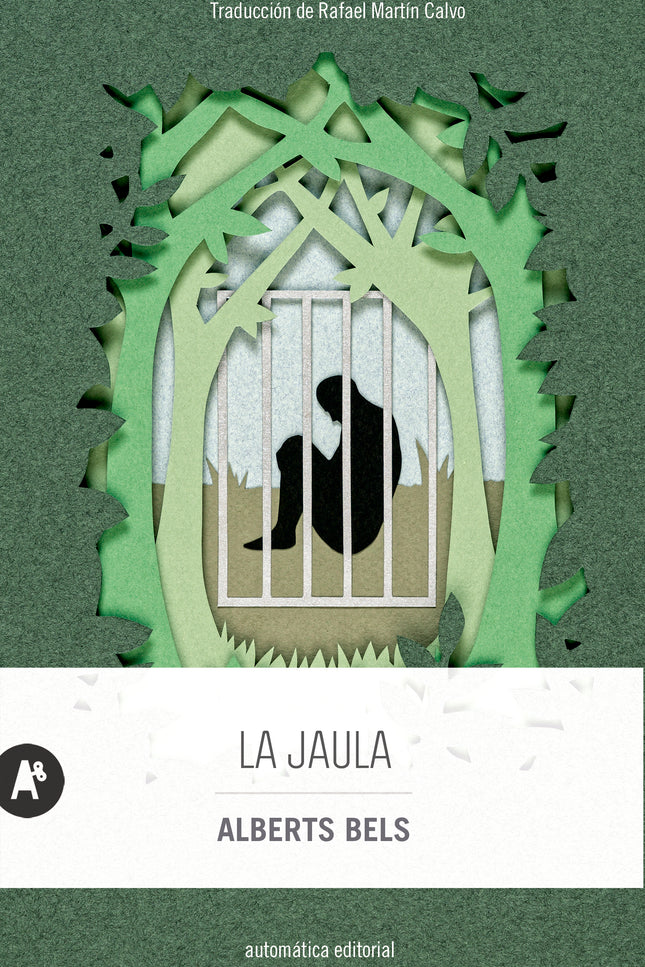 LA JAULA - Alberts Bels - TAPA BLANDA O BOLSILLO