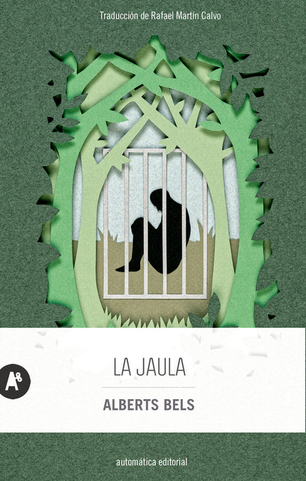LA JAULA - Alberts Bels - TAPA BLANDA O BOLSILLO
