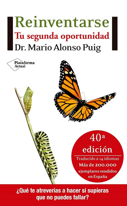 Libro Reinventarse 20ª: El Dr. Mario Alonso Puig nos ofrece un mapa con el que conocernos mejor a nosotros mismos. Poco 
