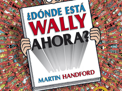 Libro ¿dónde Está Wally Ahora?: Una edición de lujo para coleccionistas y buscadoresd e Wally. Dos fantásticos títulos d