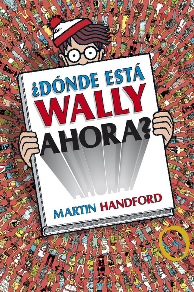 Libro ¿dónde Está Wally Ahora?: Una edición de lujo para coleccionistas y buscadoresd e Wally. Dos fantásticos títulos d