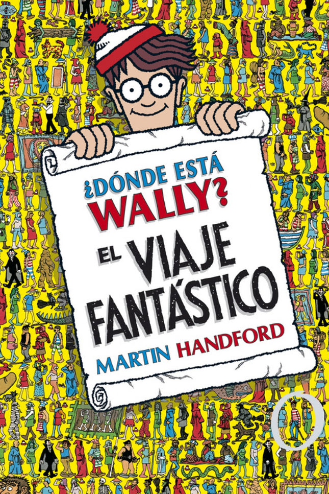 Libro ¿dónde Está Wally? El Viaje Fantástico: Dos fantásticos títulos de la colección Wally cuya sobrecubierta se convie