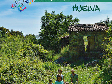 PAISAJENANDO SENDERISMO EN FAMILIA POR ANDALUCIA HUELVA - Ghislanzoni - RÃºstica
