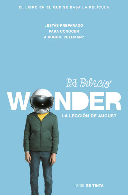 Libro Wonder La Lección De August: Su cara lo hace distinto y él solo quiere ser uno más. Camina siempre mirando al suel