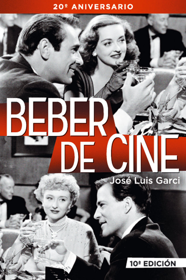 BEBER DE CINE 10ª EDICION - Jose Luis Garci - Tapa blanda