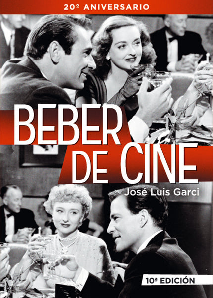 BEBER DE CINE 10ª EDICION - Jose Luis Garci - Tapa blanda