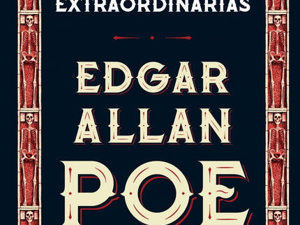 Libro Narraciones Extraordinarias: Edgar Allan Poe (1809-1849) es, sin duda, uno de los maestros del relato corto, géner