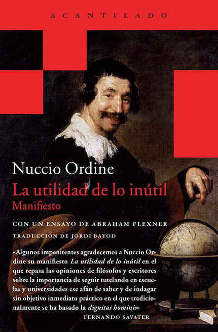 Libro Utilidad De Lo Inutil: El oxímoron evocado por el título 'La utilidad de lo inútil' merece una aclaración. La para