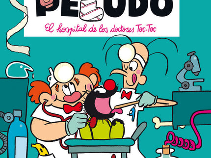 Pequeño Peludo 11. El hospital de los doctores Toc-Toc - Céline Fraipont - Tapa dura