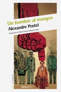 Un hombre al margen - Alexandre Postel - TAPA BLANDA O BOLSILLO
