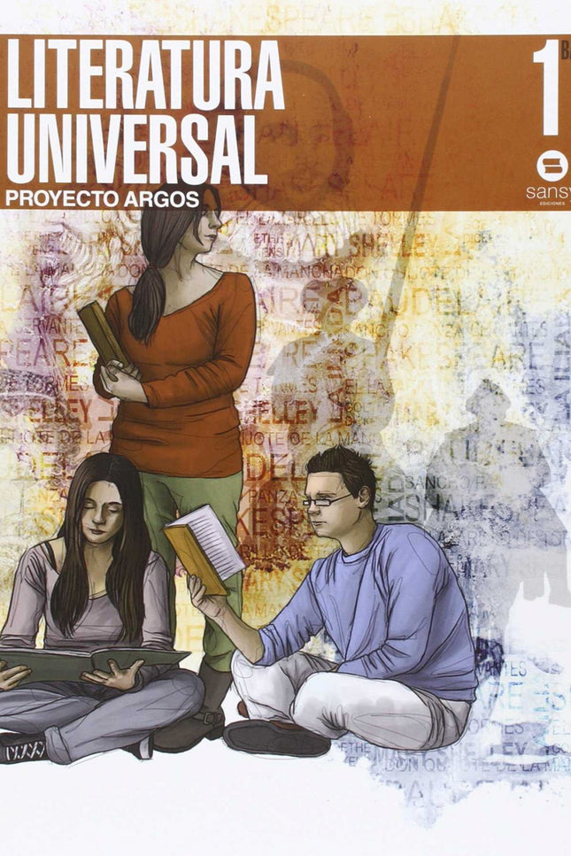 Libro Literatura Universal 1ºbachillerato Proyecto Argos: Un manual claro, didáctico y completo con una gran selección d
