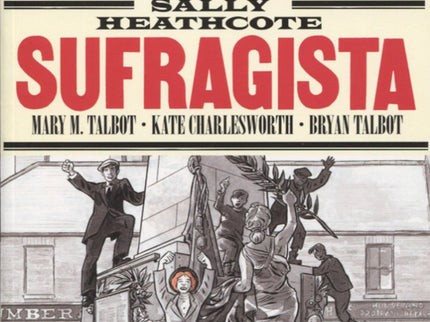 Sally Heathcote Sufragista