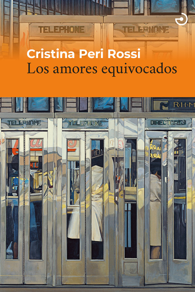 LOS AMORES EQUIVOCADOS - Cristina Peri Rossi - RUSTICA