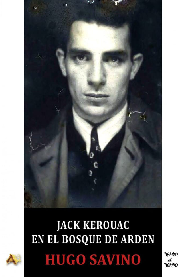 Jack Kerouac En El Bosque De Arden