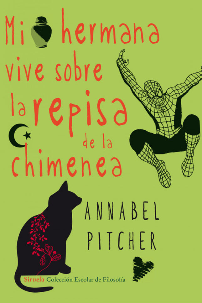 Libro Mi Hermana Vive Sobre La Repisa De La Chimenea: «Este libro trata de todo, o de casi todo. Aborda temas como el te