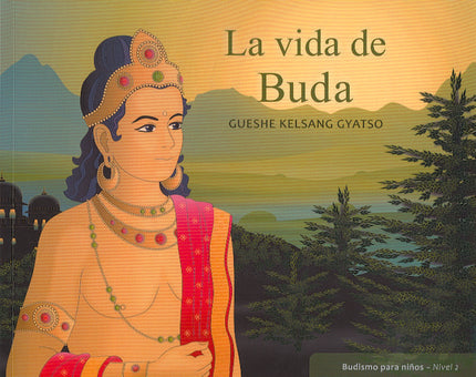 VIDA DE BUDA, LA - Kelsang Gyatso