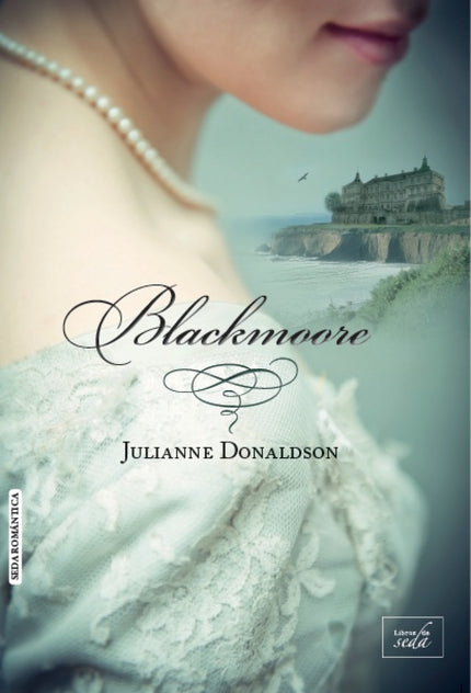 Libro Blackmoore: En la Inglaterra de 1820 la única carrera para la mujer es casarse. Pero Kate Worthington conoce su co
