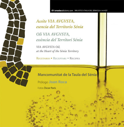 Libro Aceite Via Augusta, Esencia Del Territorio Sènia: .