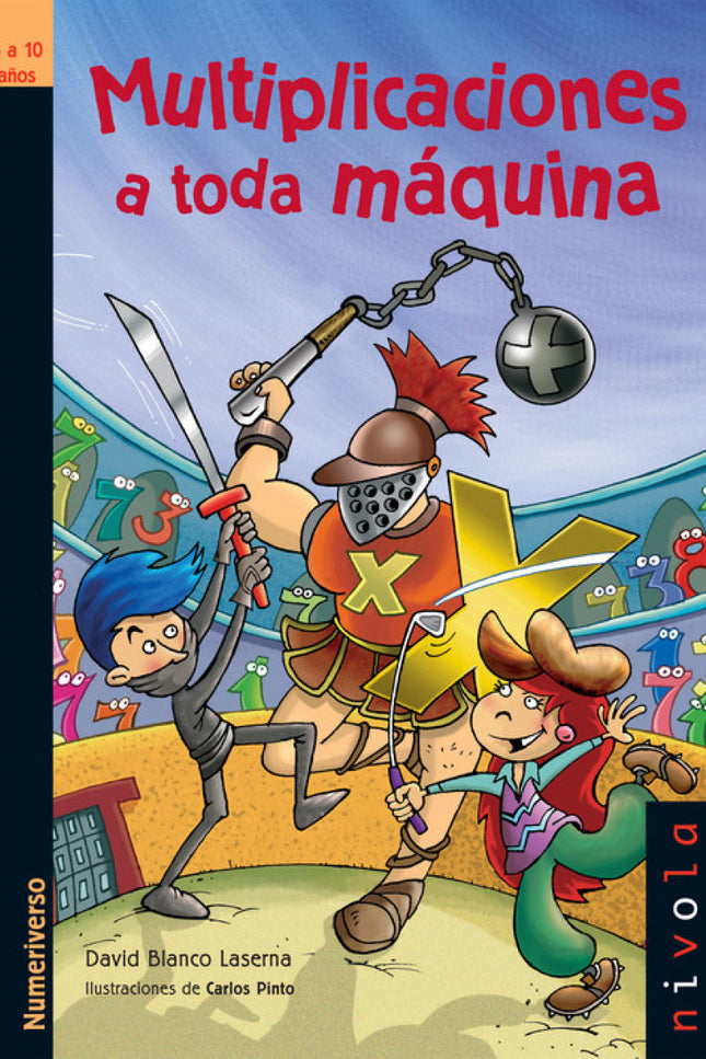 Libro Multiplicaciones A Toda Máquina: No utilices en la consola los juegos de Papa Natas, un programador loco dispuesto