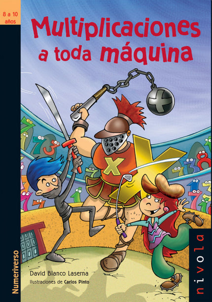 Libro Multiplicaciones A Toda Máquina: No utilices en la consola los juegos de Papa Natas, un programador loco dispuesto