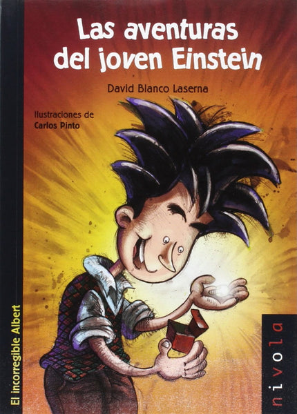 Libro Las Aventuras Del Joven Einstein: En un tiempo en el que su apellido resultaba de lo más vulgar. Albert, un chico 