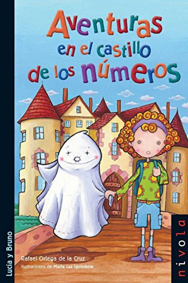 Libro Aventuras En El Castillo De Los Números: Bruno, el niño-fantasma, se ha ido a vivir a un castillo en los bosques d