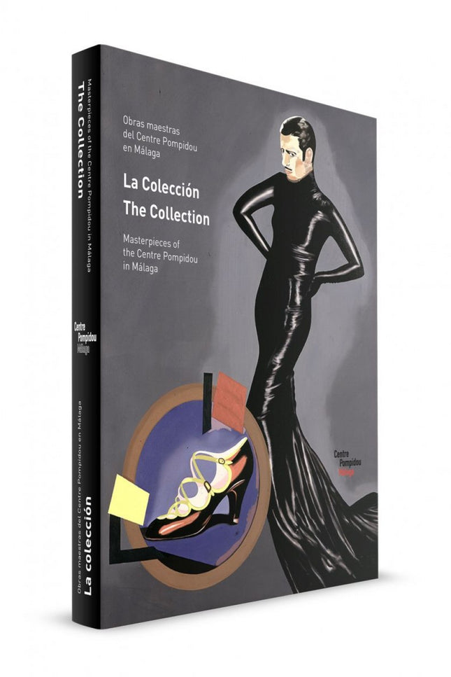 Libro La Colección/The Collection: El catálogo de la exposición permanente del Centre Pompidou de Málaga, al igual que l