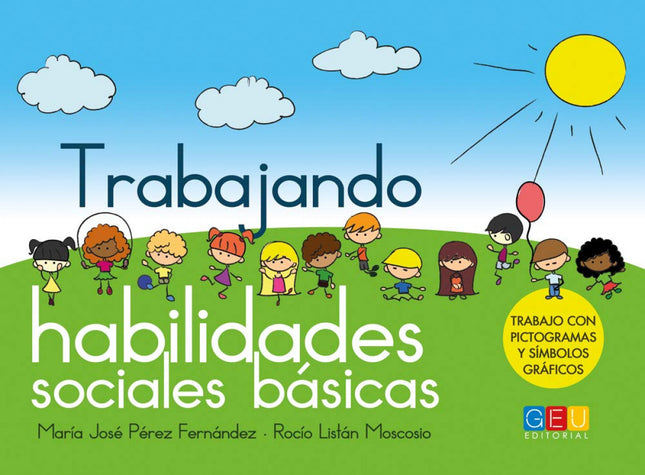 Libro Trabajando Habilidades Sociales Básicas: Este cuaderno de trabajo consta de ocho lecturas destinadas a trabajar la
