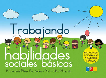 Libro Trabajando Habilidades Sociales Básicas: Este cuaderno de trabajo consta de ocho lecturas destinadas a trabajar la