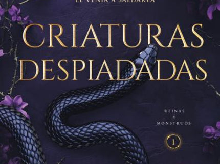 Criaturas Despiadadas (reinas Y Monstruos 1)