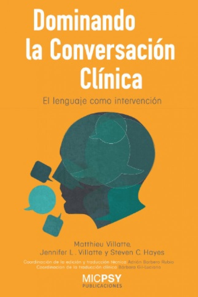 Libro Dominando La Conversación Clínica: Este libro aporta una profunda comprensión de la relación del lenguaje y la psicopatología y su uso efectivo en psicoterapia. La presentación teórica es excepcionalmente rica y los numerosos ejemplos de aplicación clínica son particularmente informativos.
