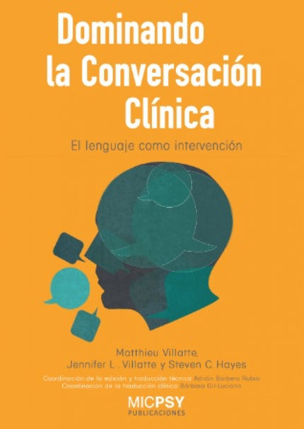 Libro Dominando La Conversación Clínica: Este libro aporta una profunda comprensión de la relación del lenguaje y la psicopatología y su uso efectivo en psicoterapia. La presentación teórica es excepcionalmente rica y los numerosos ejemplos de aplicación clínica son particularmente informativos.
