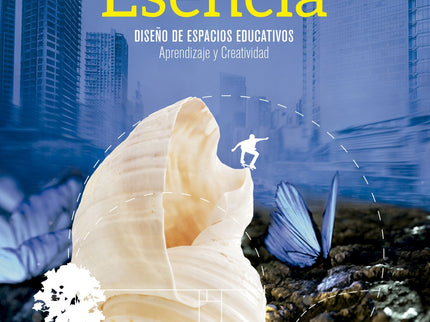 Libro Esencia: ¿Cómo diseñar o construir la escuela que queremos? Más de 800 fotografías y un centenar de escuelas repartidas en los cinco continentes son pura inspiración.