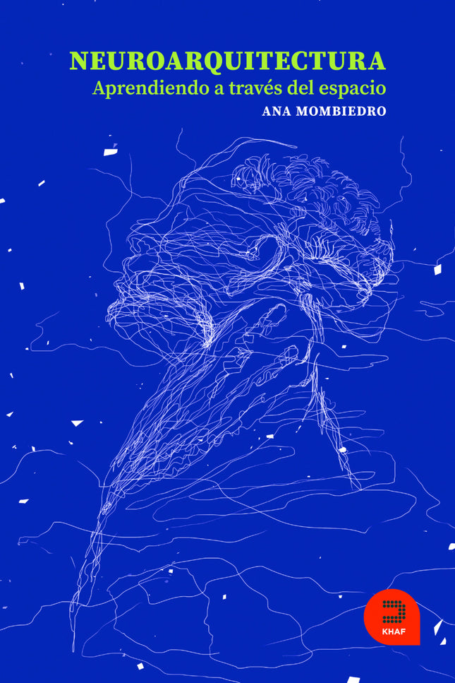 Neuroarquitectura. Aprendiendo A Través Del Espacio