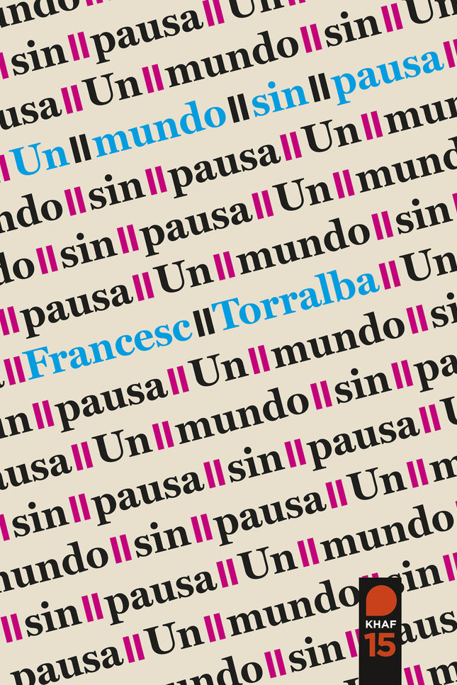 Un Mundo Sin Pausa