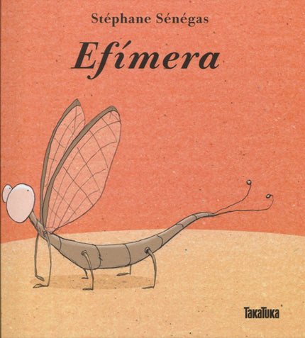 Libro Efímera: Dos hermanos descubren un pequeño insecto muy divertido, una efímera. Investigan en internet y, cuando se
