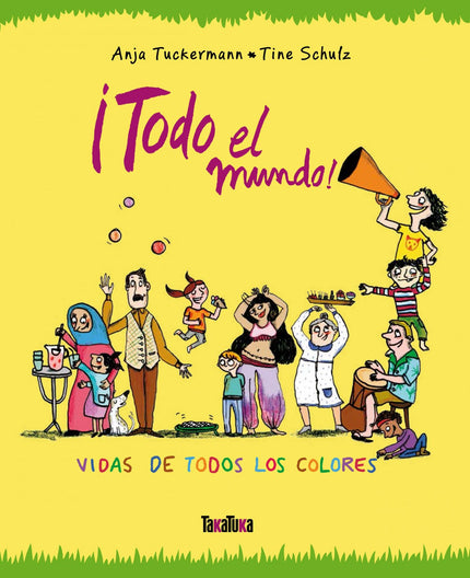 Libro ¡todo El Mundo!: Todas las personas descendemos de nuestros antepasados en África y, por lo tanto, somos el fruto 