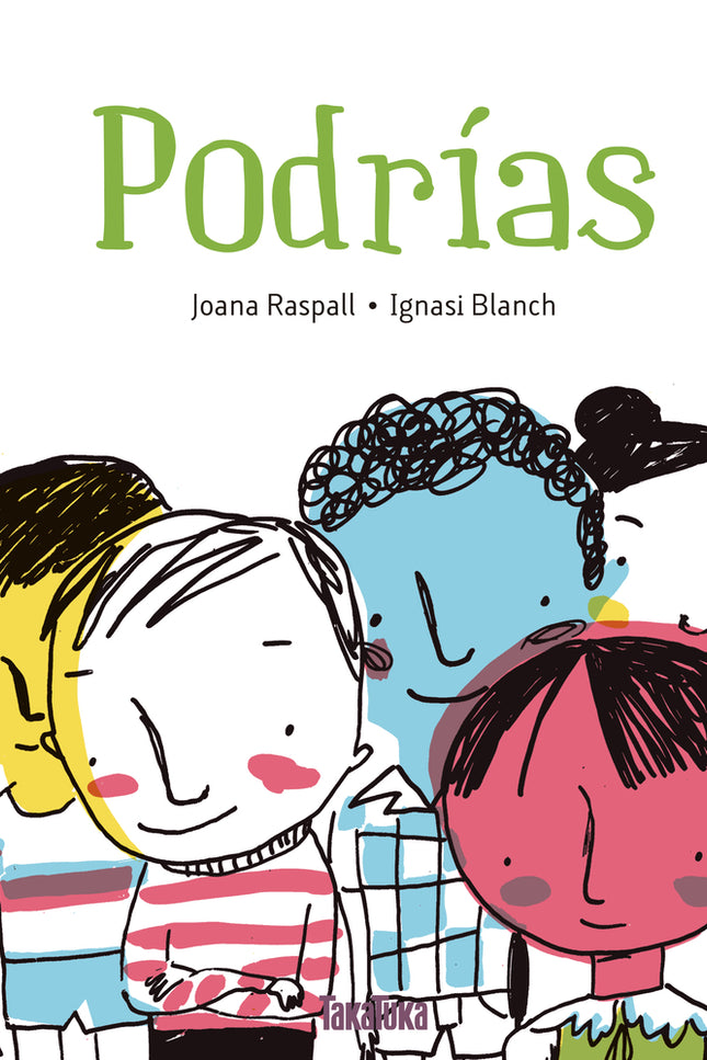 Libro Podrías: El color de la piel, la lengua, la comida, la ropa, los juegos. . . todo podría ser diferente, si hubiéra