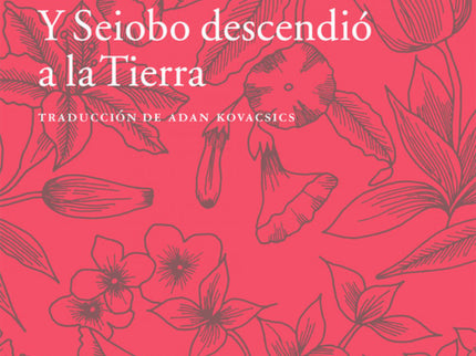 Y Seiobo Descendio A La Tierra
