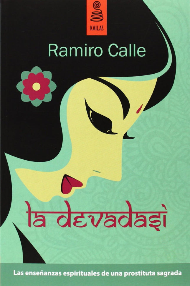 Libro Devadasi: 'La devadasi' narra de forma amena y estimulante las enseñanzas espirituales de un prostituta sagrada en