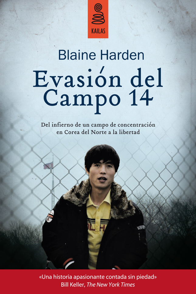 Libro Evasion Del Campo 14: Hace veintinueve años, Shin Dong-hyuk nació en el Campo 14, uno de los cinco centros de recl