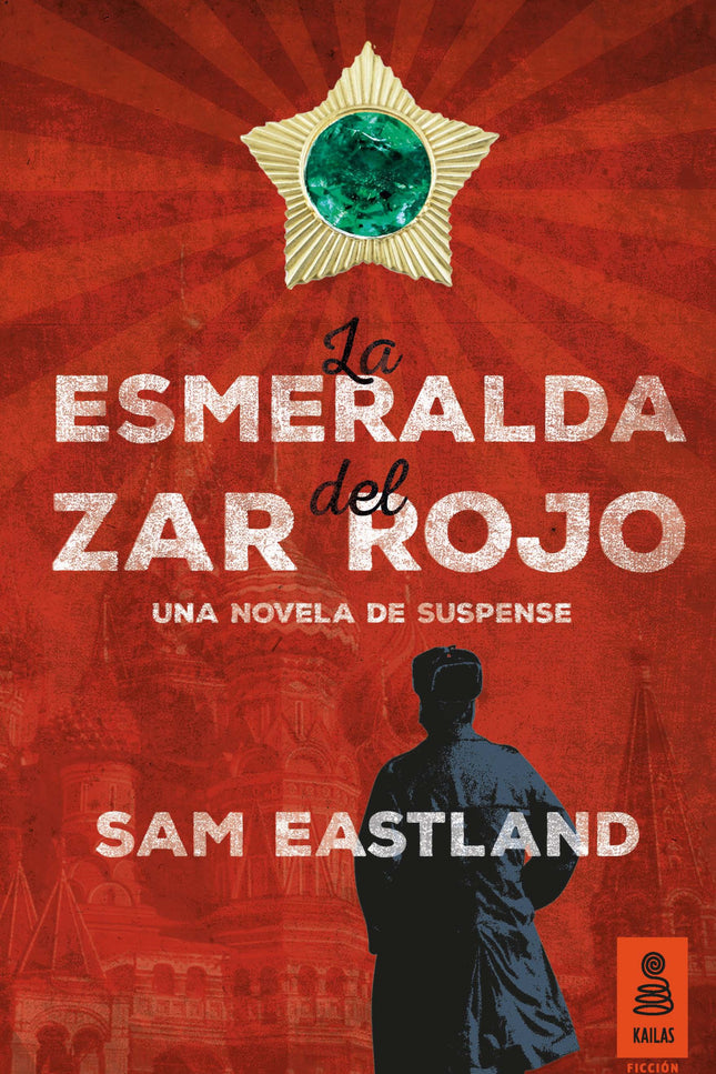 Libro La Esmeralda Del Zar Rojo: Es la época del Gran Terror y el que fuera el detective más famoso de Rusia y favorito 