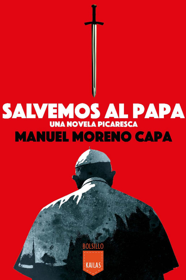 Libro Salvemos Al Papa: Sexo, violencia, corrupción, tramas negras nacionales e internacionales, políticas y eclesiales,
