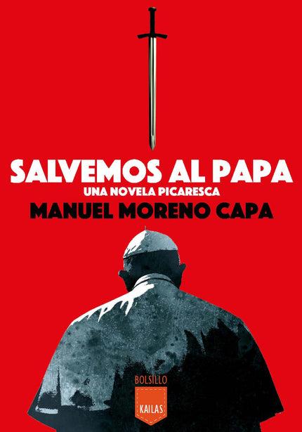 Libro Salvemos Al Papa: Sexo, violencia, corrupción, tramas negras nacionales e internacionales, políticas y eclesiales,