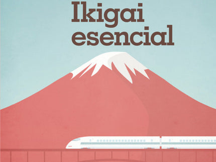 Libro Ikigai Esencial: La sabiduría milenaria japonesa que dará sentido a cada día de tu vida. «Estar inmerso en el mome